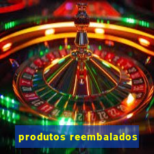 produtos reembalados